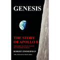 Genesis: The Story of Apollo 8: The First Manned Mission to Another World
