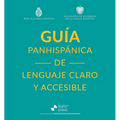 Guía Panhispánica de Lenguaje Claro Y Accesible / Rae Pan-Hispanic Guide to Plain and Understandable Spanish Language