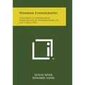 Wishram Ethnography: University of Washington Publications in Anthropology, V3, No. 3, May, 1930
