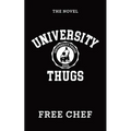 University Thugs: The Novel