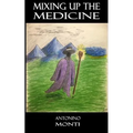 Mixing Up The Medicine