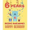6 Years Being Awesome: Cute Birthday Party Coloring Book for Kids Animals, Cakes, Candies and More Creative Gift Six Years Old Boys and Girls