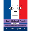 Cool Kids Speak French - Book 2: Enjoyable activity sheets, word searches & colouring pages in French for children of all ages