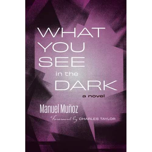 What You See in the Dark