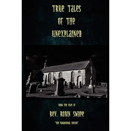 True Tales of the Unexplained