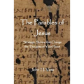 The Parables of Jesus: Strategic Stories that Change the Thoughts of Your Heart