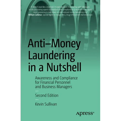 Anti-Money Laundering in a Nutshell: Awareness and Compliance for Financial Personnel and Business Managers