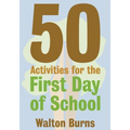 50 Activities for the First Day of School