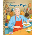 Jacques Pépin: A Little Golden Book Biography