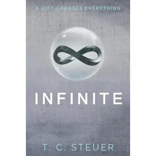 Infinite: A Gift Changes Everything