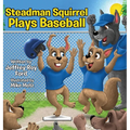 Steadman Squirrel Plays Baseball
