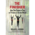 The Finisher: Going From Knowing to Doing and Developing an Execution Mindset