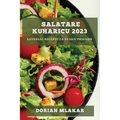 Salatare kuharicu 2023: Savrseni recepti za svaku prigodu