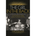 The Girl in the Back: A Female Drummer's Life with Bowie, Blondie, and the '70s Rock Scene