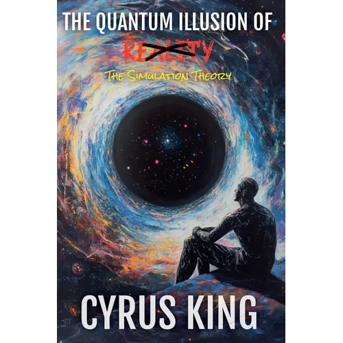 The Quantum Illusion Of Reality: The Simulation Theory