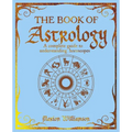 The Book of Astrology: A Complete Guide to Understanding Horoscopes