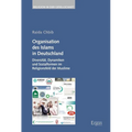 Organisation Des Islams in Deutschland: Diversitat, Dynamiken Und Sozialformen Im Religionsfeld Der Muslime