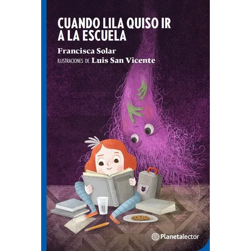 Cuando Lila Quiso IR a la Escuela / When Lila Wanted to Go to School