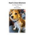 Hazel's Great Adventure