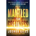 Mantled for Greatness