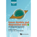 Linear Models and Regression with R: An Integrated Approach