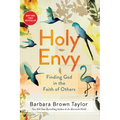 Holy Envy: Finding God in the Faith of Others