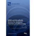 MEMS and Microfluidic Devices for Analytical Chemistry and Biosensing