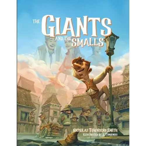 The Giants and the Smalls: The Adventure of Rimi and Ritt: Paperback Edition