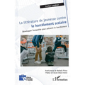 La littérature de jeunesse contre le harcèlement scolaire: Développer l'empathie pour prévenir le harcèlement
