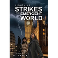 Lightning Strikes the Emergent World: Book 3