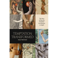 Temptation Transformed: The Story of How the Forbidden Fruit Became an Apple