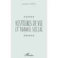 Histoires de vie et travail social