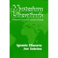 Mysterium Liberationis: Fundamental Concepts of Liberation Theology