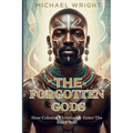 The Forgotten Gods: How Colonial Christianity Enter The Black Soul