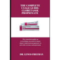 The Complete Usage Guide: CLOBETASOL PROPIONATE: The essential guide on everything you need to know about clobetasol propionate to aid with ecze