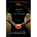 Skin of Tattoos: A Gangland Thriller