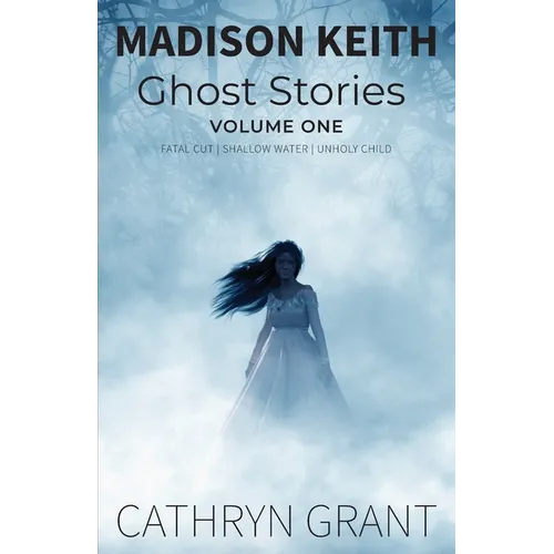 Madison Keith Ghost Stories