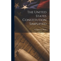 The United States Constitution Simplified