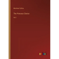 The Princess Clarice: Vol I