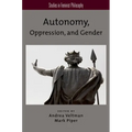 Autonomy, Oppression, and Gender