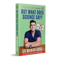 But What Does Science Say?: 101 Health Myths Busted