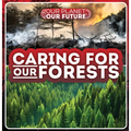 Caring for Our Forests