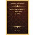 Galerie D'Arenberg A Bruxelles (1859)