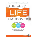 The Great Life Makeover: A Couples' Guide to Weight, Mood, and Sex for the Best Years of Your Life--And Your Relationship