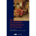 Histoire et identités alimentaires en Europe