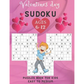 Valentines Day sudoku puzzles book for kids Easy To Medium ages 6-12: 200 puzzles Easy to medium / Sudoku Puzzles Games To Challenge Your Brain / Perf