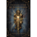 The Journey to Find My Divine Design