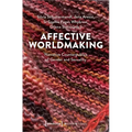 Affective Worldmaking: Narrative Counterpublics of Gender and Sexuality