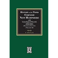 History of Cornish, New Hampshire with Genealogical Records, 1763-1910. Volume #2 (Sullivan County)