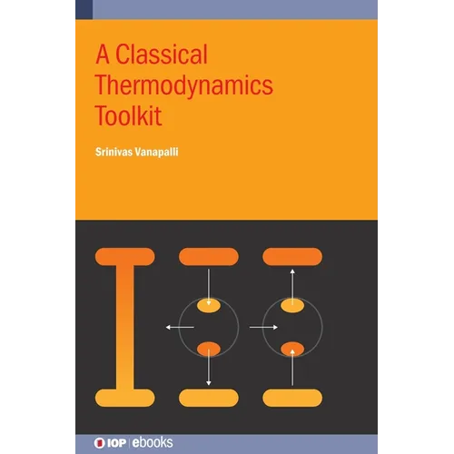 A Classical Thermodynamics Toolkit